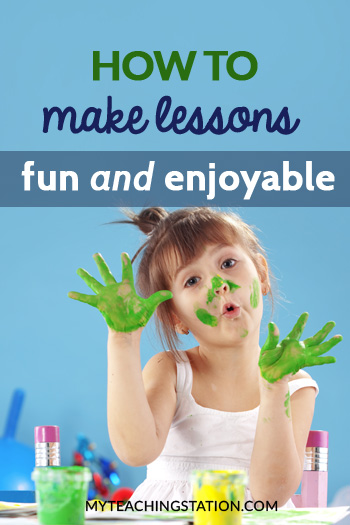 How to make lessons fun and enjoyable